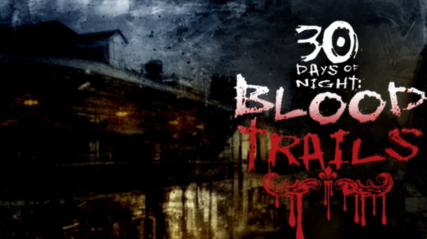 30 Days of Night: Blood Trails - S01E01 - Part I