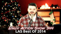 The Linux Action Show! - Episode 344 - Best Of LAS 2014