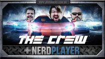 NerdPlayer - Episode 45 - The Crew - Halt California