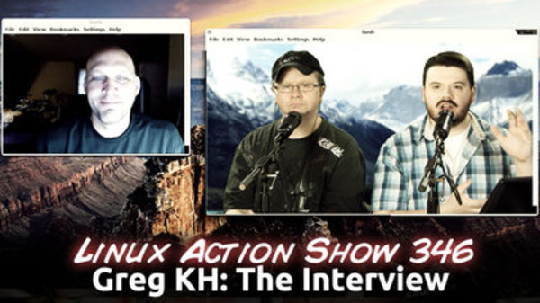 The Linux Action Show! - S2015E346 - Greg KH: The Interview