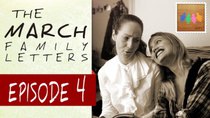 The March Family Letters - Episode 4 - Back to the Grind