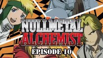 Nullmetal Alchemist - Episode 10 - Pursuing My Fake Self