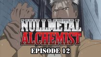 Nullmetal Alchemist - Episode 12 - Friendship is Alchemy