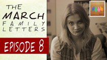The March Family Letters - Episode 8 - The After Party
