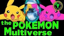 Game Theory - Episode 2 - The Pokemon Multiverse EXPLAINS EVERYTHING