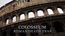 NOVA - Episode 4 - Colosseum: Roman Death Trap