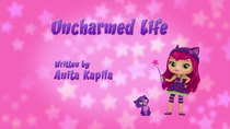 Little Charmers - Episode 18 - Uncharmed Life