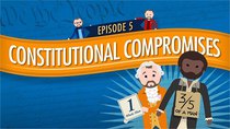 Crash Course U.S. Government and Politics - Episode 5 - Constitutional Compromises
