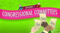 Crash Course U.S. Government and Politics - Episode 7 - Congressional Committees