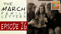 The March Family Letters - Episode 26 - A Return?