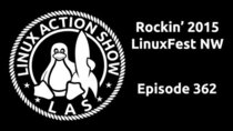 The Linux Action Show! - Episode 362 - Rockin 2015 LinuxFest NW