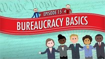 Crash Course U.S. Government and Politics - Episode 15 - Bureaucracy Basics