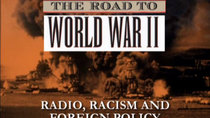 Between The Wars 1918-1941 - Episode 4 - Radio, Racism and Foreign Policy