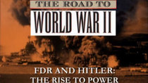 Between The Wars 1918-1941 - Episode 6 - FDR and Hitler: The Rise to Power