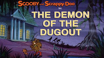 Scooby-Doo and Scrappy-Doo - Episode 7 - The Demon of the Dugout