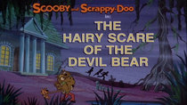 Scooby-Doo and Scrappy-Doo - Episode 8 - The Hairy Scare of the Devil Bear