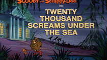 Scooby-Doo and Scrappy-Doo - Episode 9 - Twenty Thousand Screams Under the Sea