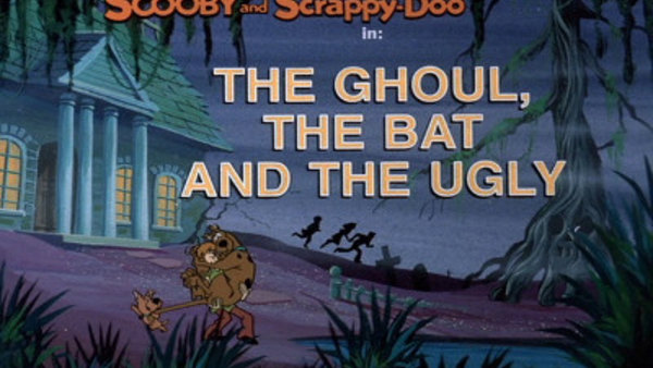 Scooby-Doo and Scrappy-Doo - S01E12 - The Ghoul, the Bat and the Ugly
