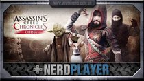 NerdPlayer - Episode 19 - Assassin’s Creed Chronicles: China - There is no ninja in China!