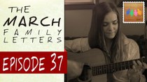 The March Family Letters - Episode 37 - Together