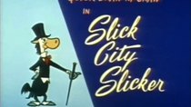 Quick Draw McGraw - Episode 13 - Slick City Slicker