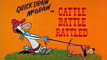 Quick Draw McGraw - Episode 14 - Cattle Battle Rattled