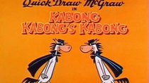 Quick Draw McGraw - Episode 26 - Kabong Kabong's Kabong