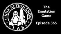 The Linux Action Show! - Episode 365 - The Emulation Game