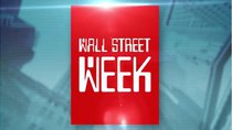 Wall Street Week - Episode 12 - Byron Wien, Amy Butte, Michael Cahill