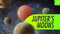 Crash Course Astronomy - Episode 17 - Jupiter's Moons