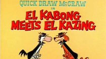 Quick Draw McGraw - Episode 1 - El Kabong Meets El Kazing