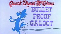 Quick Draw McGraw - Episode 2 - Bullet Proof Galoot