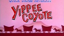 Quick Draw McGraw - Episode 7 - Yippee Coyote