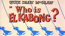 Quick Draw McGraw - Episode 9 - Who is El Kabong?