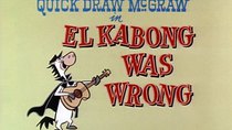 Quick Draw McGraw - Episode 1 - El Kabong Was Wrong