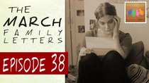 The March Family Letters - Episode 38 - Turned Down for Whatever