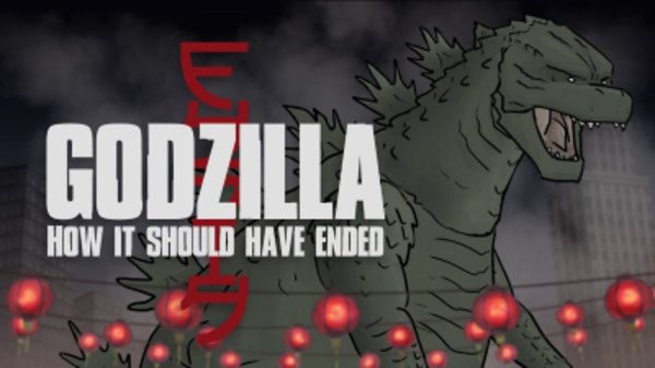 How It Should Have Ended - S06E06 - How Godzilla Should Have Ended