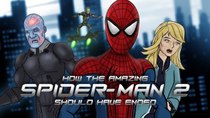 How It Should Have Ended - Episode 8 - How The Amazing Spider-Man 2 Should Have Ended