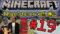 Minecraft HARDCORE! - Episode 19 - Today We Farm!