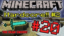 Minecraft HARDCORE! - Episode 20 - The Dean Sword!