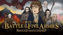 How It Should Have Ended - Episode 2 - How The Battle Of The Five Armies Should Have Ended