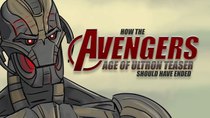 How It Should Have Ended - Episode 4 - How The Avengers: Age Of Ultron Should Have Ended - Part One