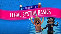 Crash Course U.S. Government and Politics - Episode 18 - Legal System Basics