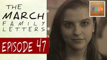 The March Family Letters - Episode 47 - Self Image 2015