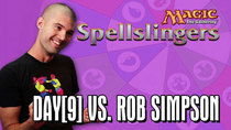 Spellslingers - Episode 1 - Day[9] vs. Rob Simpson