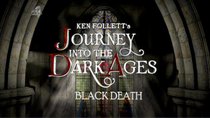 Ken Follett's Journey Into the Dark Ages - Episode 1 - Black Death