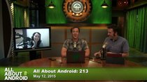 All About Android - Episode 213 - I Needs To See This My Needs?