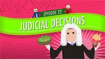 Crash Course U.S. Government and Politics - Episode 22 - Judicial Decisions