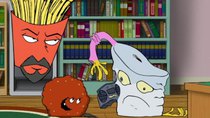 Aqua Teen Hunger Force - Episode 11 - Bad Replicant