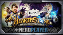 NerdPlayer - Episode 30 - Hearthstone - JÁÁÁINA, DAMMIT!